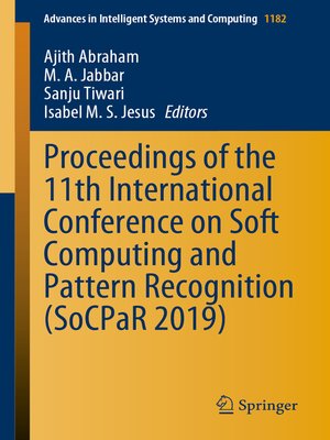 cover image of Proceedings of the 11th International Conference on Soft Computing and Pattern Recognition (SoCPaR 2019)